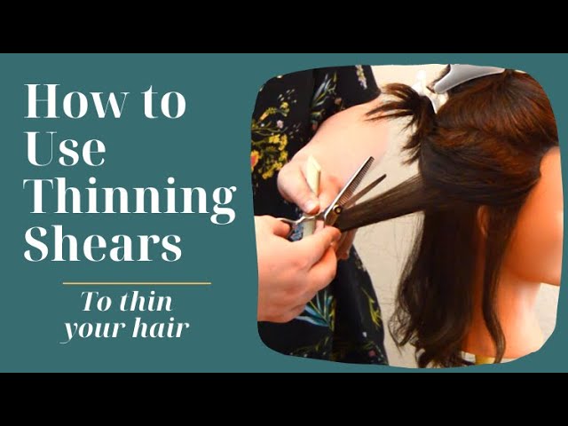 How to Use Hair Thinning Shears